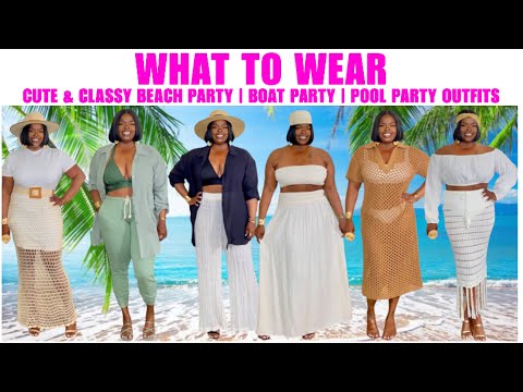 POOL PARTY, BEACH PARTY, BOAT PARTY OUTFITS FOR SUMMER