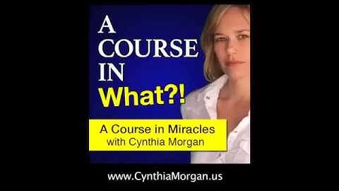 A Course in What?! - 033: A Course in Miracles - Chapter 3: III. Perception vs Knowledge (Part 2)