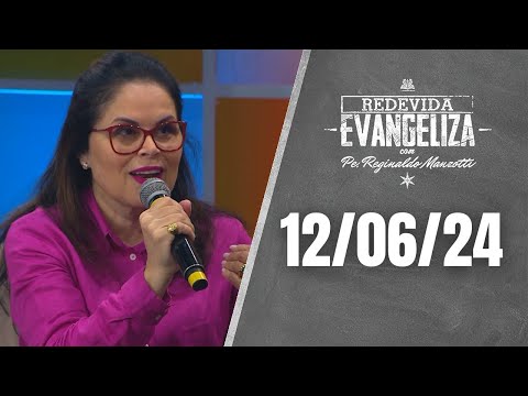 REDEVIDA Evangeliza - 12/06/24