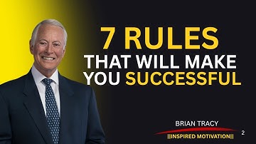 7 Rules for a Life That Works | Brian Tracy Best Motivational Speech