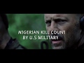 Tears of the Sun: Nigerian Kill Count by U.S Military