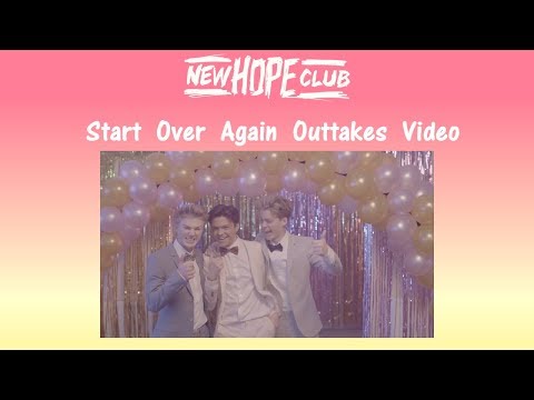 New Hope Club Start Over Again Outtakes Video