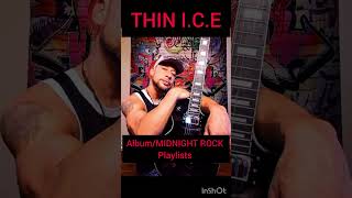 THIN ICE/Hard Rock Music