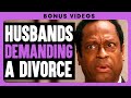 Husbands Demand Divorces From Wives | Dhar Mann Bonus!