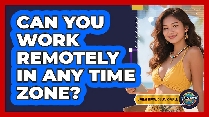 Can You Work Remotely In Any Time Zone?