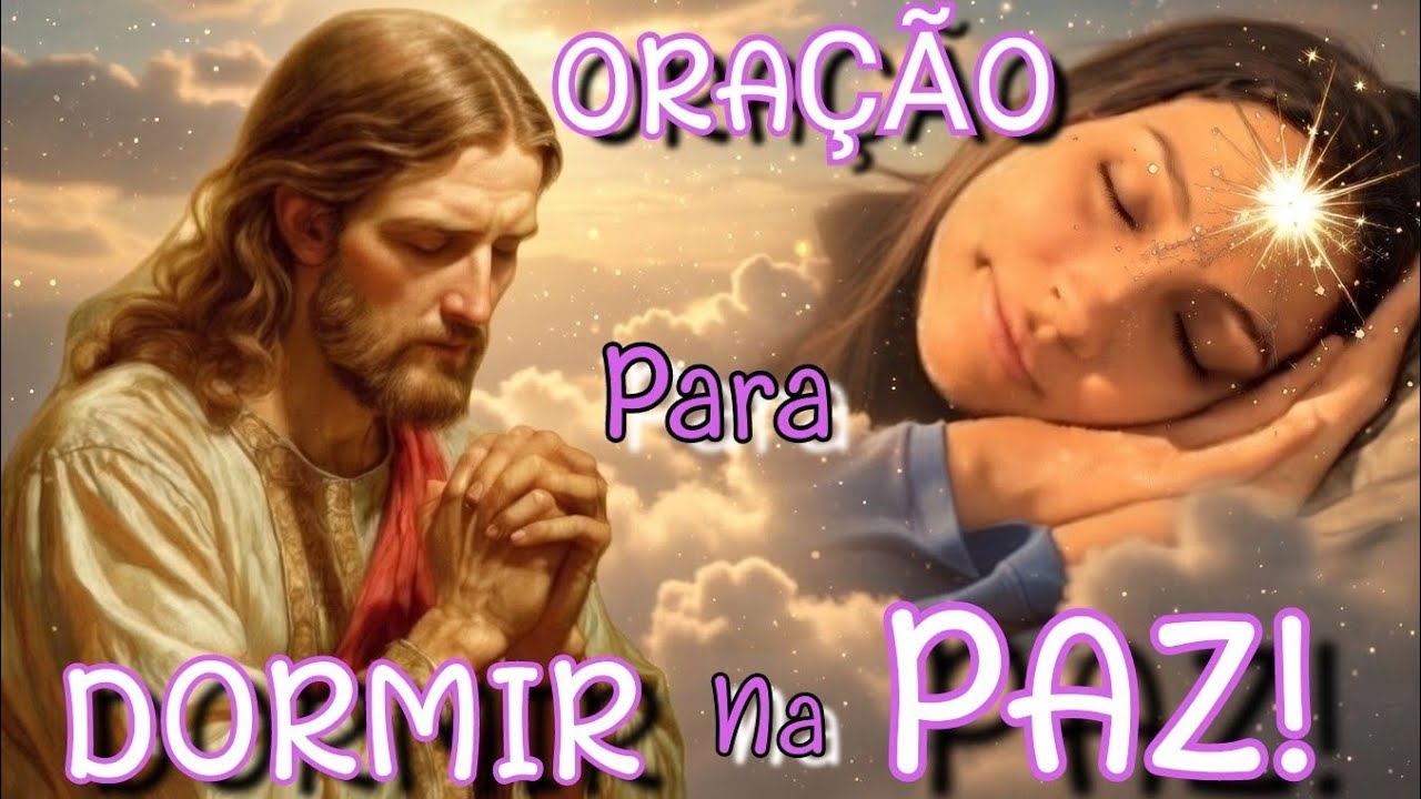 ✝️🌟 Oração PODEROSA da NOITE para DORMIR em PAZ 🙏 oramos por cura, libertação e livramento 