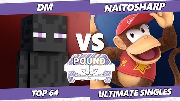 Pound 2022 Top 64 - DM (Steve, Pyra Mythra, Pikachu) Vs. naitoSharp (Diddy Kong, ZSS, Joker) SSBU