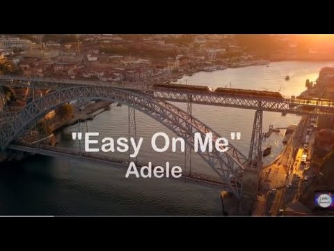 Adele – Easy On Me – (Lyric Video)