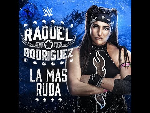 WWE Raquel Rodriguez 3rd Theme - La Mas Ruda