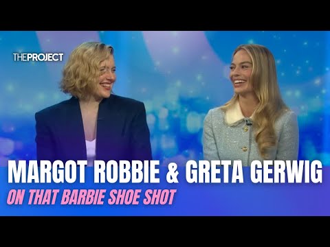 Margot Robbie & Greta Gerwig On THAT Barbie Shoe Shot