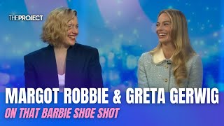 Margot Robbie & Greta Gerwig On THAT Barbie Shoe Shot
