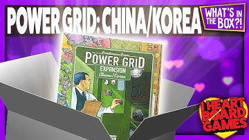 Power Grid: China/Korea Unboxing : What’s in the box?!
