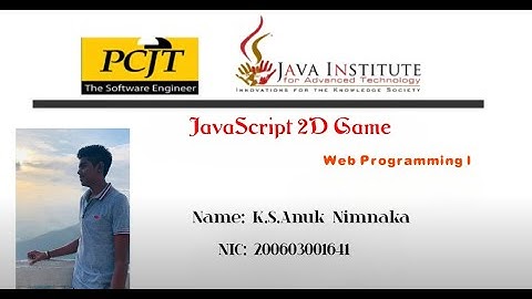 #HTML #CSS #javascript  |2D Game Development Project | Java Institute | PCJT Software Engineering