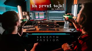 Seventh passion | Na první tejk na cestách