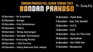 Bondan Prakoso Full Album Terbaik 2023