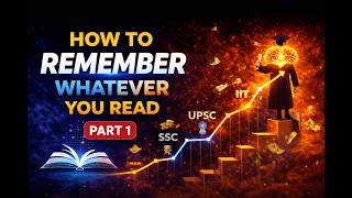 How to Remember Whatever You Read (Part 1) | Memory Techniques for Students