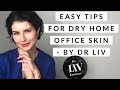 Winter skincare for dry skin during home office time - Tips by dermatologist Dr Liv