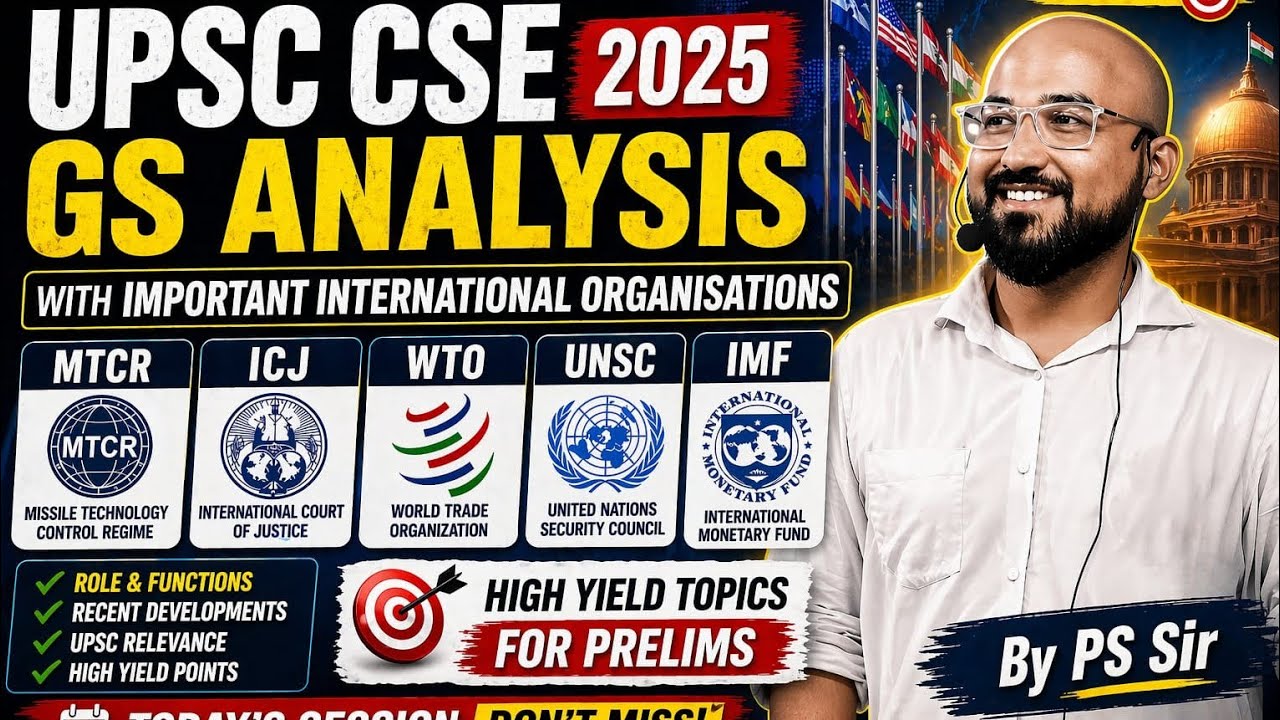 UPSC Prelims 2025 Paper analysis with important international organisations in news.