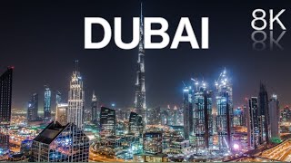 Dubai 8K Video ultra HD 60FPS | United Arab Emirates