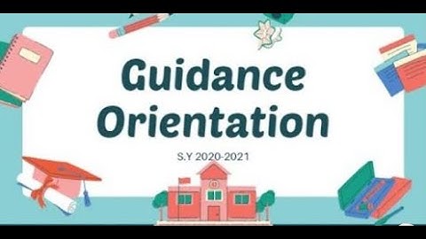 GUIDANCE ORIENTATION S Y 2020 2021