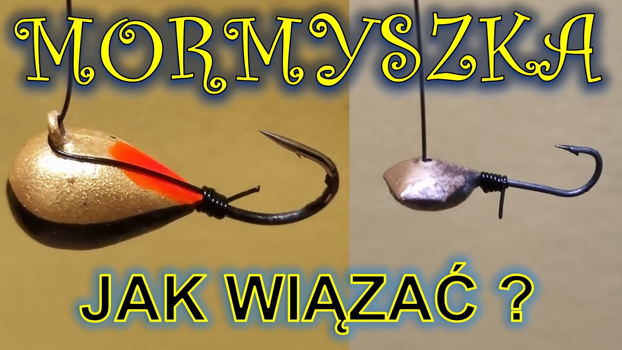 Jak przywiązać mormyszkę? Wędkarstwo podlodowe.