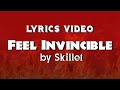 Feel Invincible by Skillet Music (LYRICS) #music #lyrics #top #song #rock