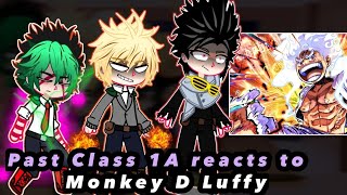 Class 1A Reacts to Monkey.D.Luffy Compilation 1,2,3