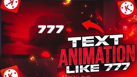 Text Effect Like 777 in Android | Next Level Intro/Titles For Montage | #Kinemaster Tutorial