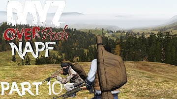 Dayz Overpoch - NAPF - Series 2 - Part 10  - Killer Retreat
