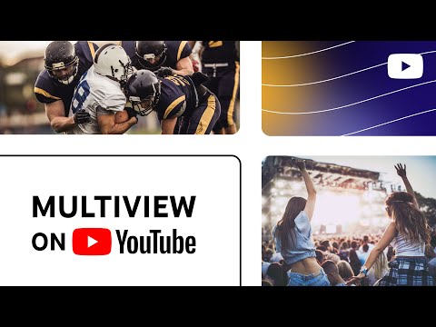 Explore The Benefits Of Multiview On YouTube 
