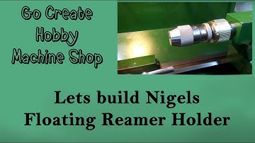 #80 - Floating Reamer Holder - Part 2
