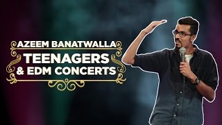 EIC: Teenagers & EDM (ft. Justin Bieber) - Azeem Banatwalla Stand-up