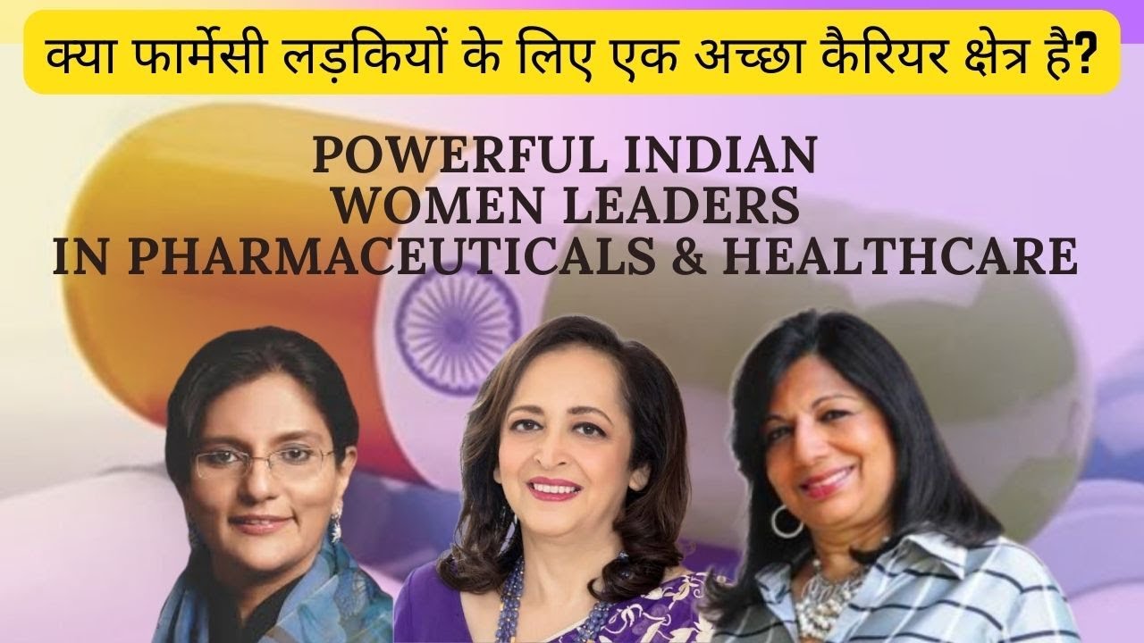 powerful-indian-women-leaders-in-pharmaceuticals-healthcare-youtube