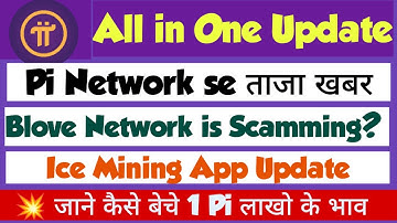 Pi Network | B Love Network | ICE Mining App Update