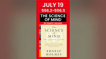 Ernest Holmes: Science of Mind (July 19)