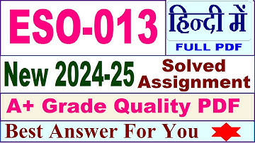 ESO 013 solved assignment 2024-25 in Hindi || eso 013 solved assignment 2025 || eso13 2024-25