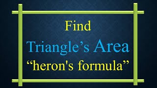 WAP-A triangle has three sides find Semi perimeter  &Area,using Heron's Formula in  #Python