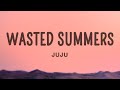 juju - Wasted Summers