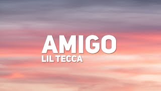 Lil Tecca - Amigo (Lyrics)