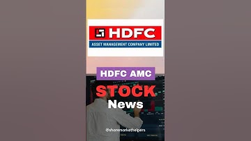 HDFC AMC STOCK News Today (21 April 2025)