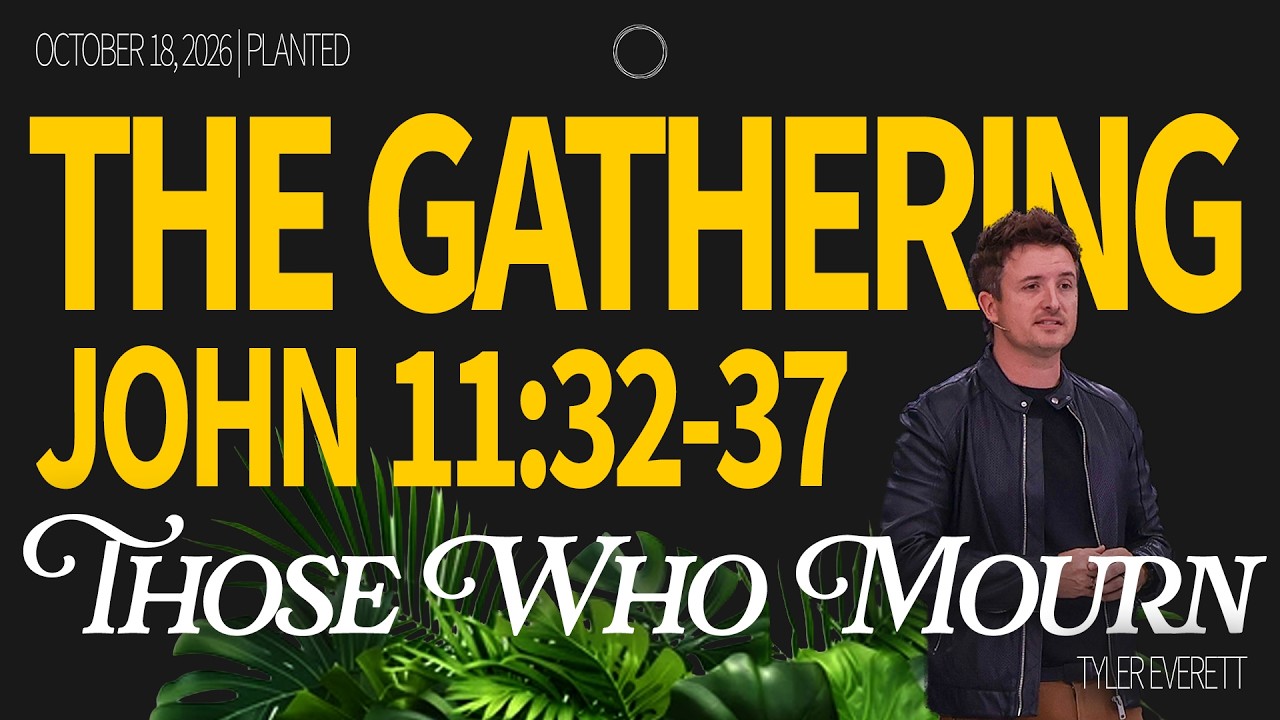 Those Who Mourn | The Gathering | Tyler Everett