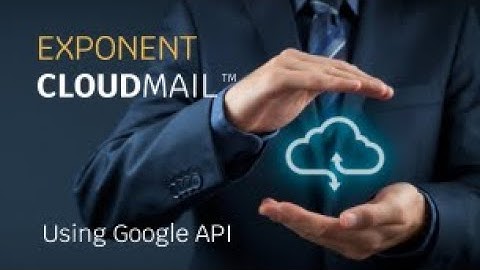 Exponent CloudMail Google API Demo 2023-04-22