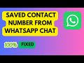 How To Saved Contact number From WhatsApp Chat