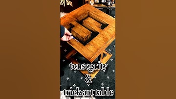 tensegrity & trick art table