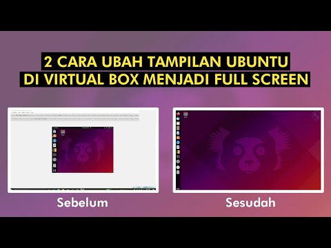 Cara Ubah Tampilan OS Di Virtual Box Menjadi Full Screen