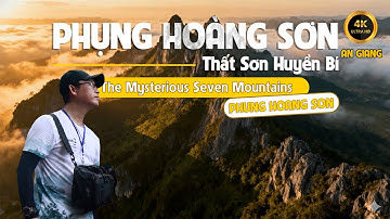 Núi Phụng Hoàng 4K Flycam: Khám Phá Thất Sơn Huyền Bí của Việt Nam | Phúc Nguyễn