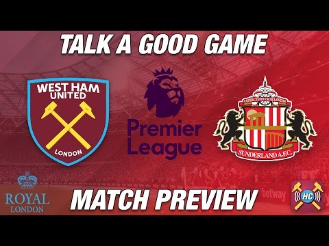 West Ham vs Sunderland | Irons To Hammer Sorry Sunderland? | Pressure Back on West Ham?