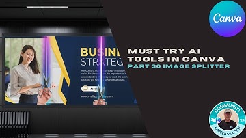 Must Try AI Tools in Canva Part 30 Image Splitter