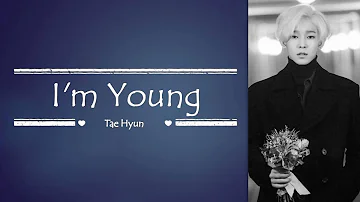 Tae Hyun (Winner) - I'm Young (좋더라) | Sub (Han - Rom - English) Lyrics