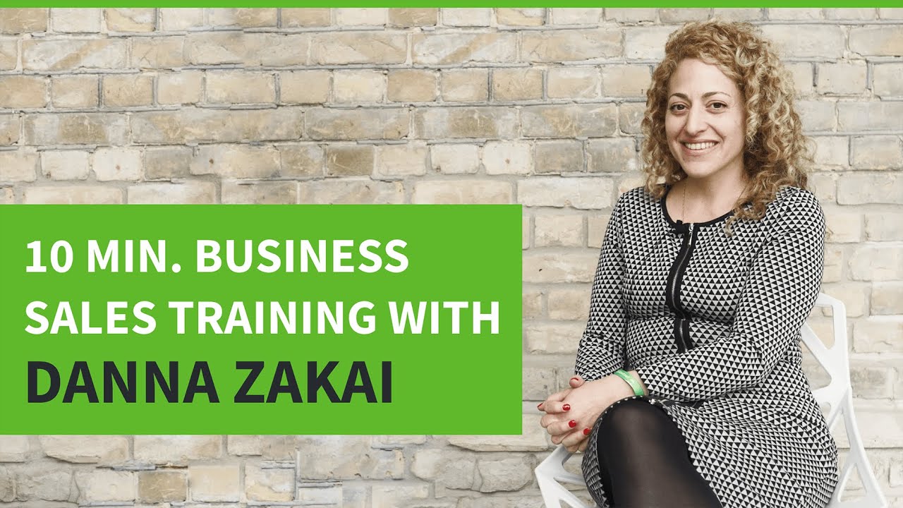 10 Minute Business Sales Training With Pro Sales Trainer Danna Zakai 10-minute-business-sales-training-with-pro-sales-trainer-danna-zakai